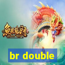 br double